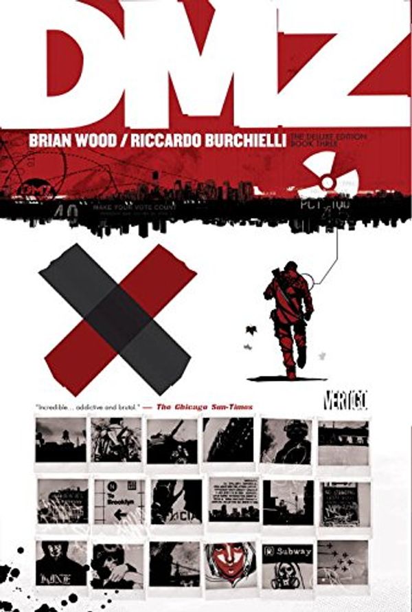 Cover Art for 9781401250003, Dmz The Deluxe Edition Book Three by Brian Wood