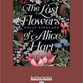 Cover Art for 9781525277795, Lost Flowers Of Alice Hart by Holly Ringland