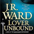 Cover Art for 9780451239952, Lover Unbound (Collector's Edition) by J R. Ward