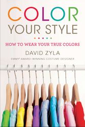 Cover Art for 9780452296831, Color Your Style by David Zyla