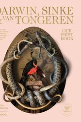 Cover Art for 9789401449144, Our First Book - Fine Taxidermy: By Darwin, Sinke & Van Tongeren by Jaap Sinke