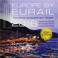 Cover Art for 9781493017195, Europe by Eurail 2016: Touring Europe by Train by Laverne Ferguson-Kosinski
