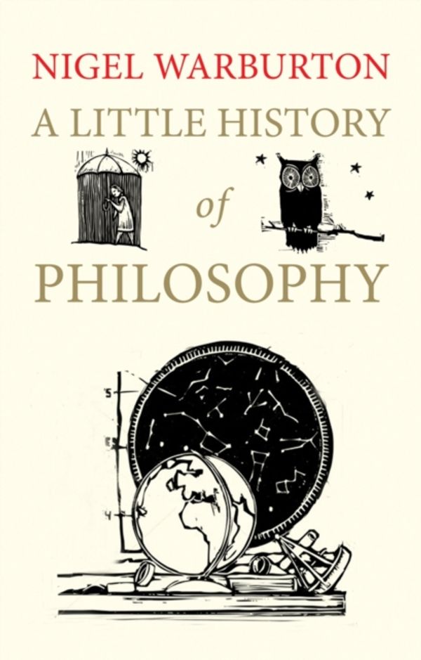 Cover Art for 9780300187793, A Little History of Philosophy by Nigel Warburton