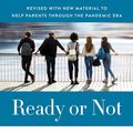 Cover Art for 9780062657787, Ready or Not: Preparing Our Kids to Thrive in an Uncertain and Rapidly Changing World by Madeline Levine