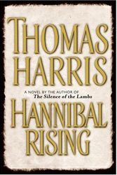 Cover Art for 9781741800203, Hannibal Rising by Thomas Harris