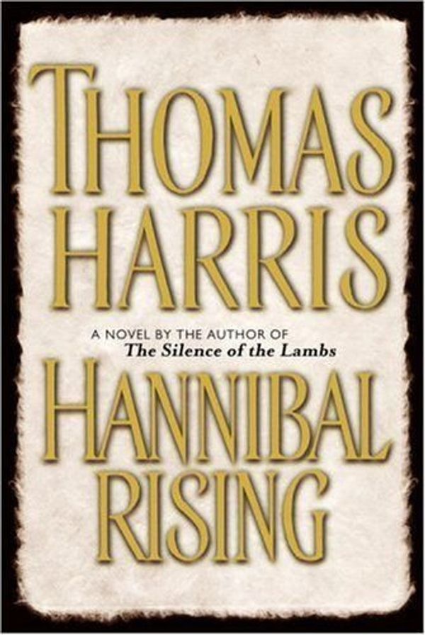 Cover Art for 9781741800203, Hannibal Rising by Thomas Harris