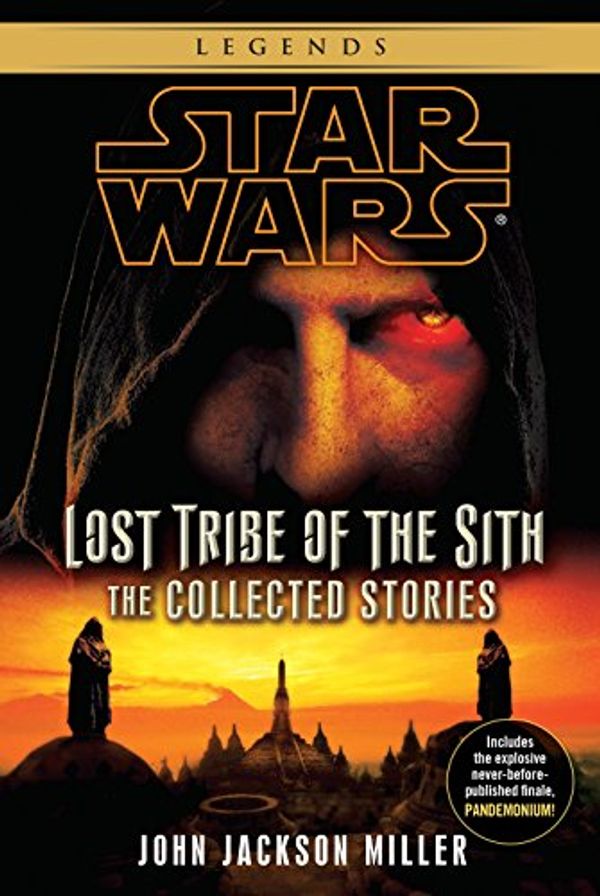 Cover Art for 8601300234359, Star Wars: Lost Tribe of the Sith - The Collected Stories (Star Wars: Lost Tribe of the Sith - Legends) by John Jackson Miller