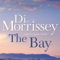 Cover Art for 9781250053305, The Bay by Di Morrissey