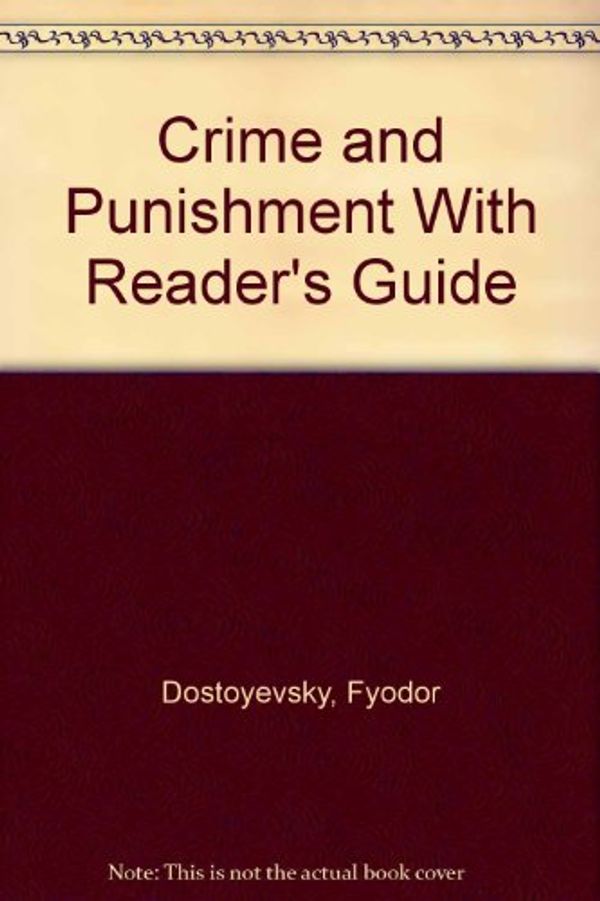Cover Art for 9780877208051, Crime and Punishment With Reader's Guide by Fyodor Dostoyevsky