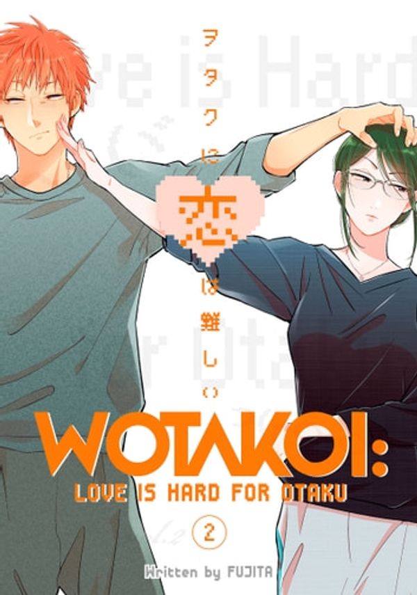 Cover Art for 9781642122688, Wotakoi: Love is Hard for Otaku 2 by Fujita