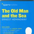 Cover Art for 9781411469723, The Old Man and the Sea Sparknotes Literature Guide by SparkNotes, Ernest Hemingway