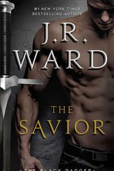 Cover Art for 9781982123598, The Savior (Black Dagger Brotherhood) by J. R. Ward