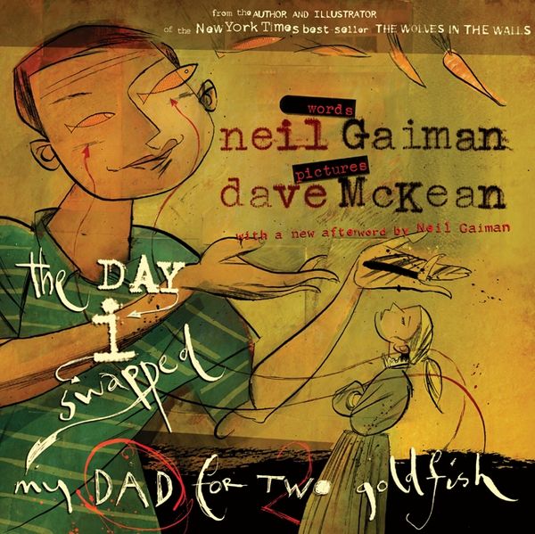 Cover Art for 9780060587017, The Day I Swapped My Dad for Two Goldfish by Neil Gaiman