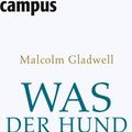 Cover Art for 9783593409405, Was der Hund sah by Malcolm Gladwell