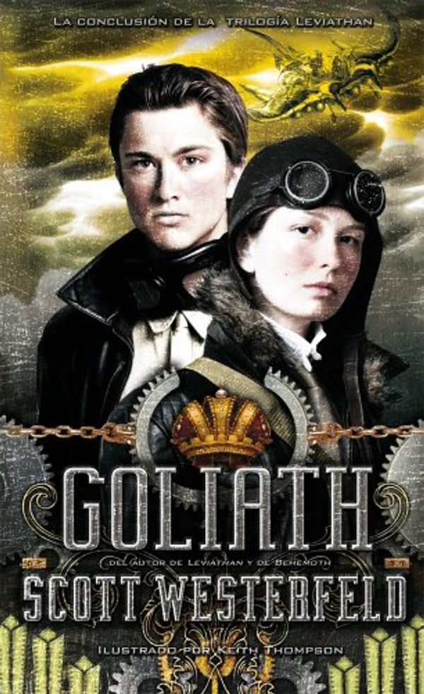 Cover Art for 9788468307008, Goliath by Scott Westerfeld