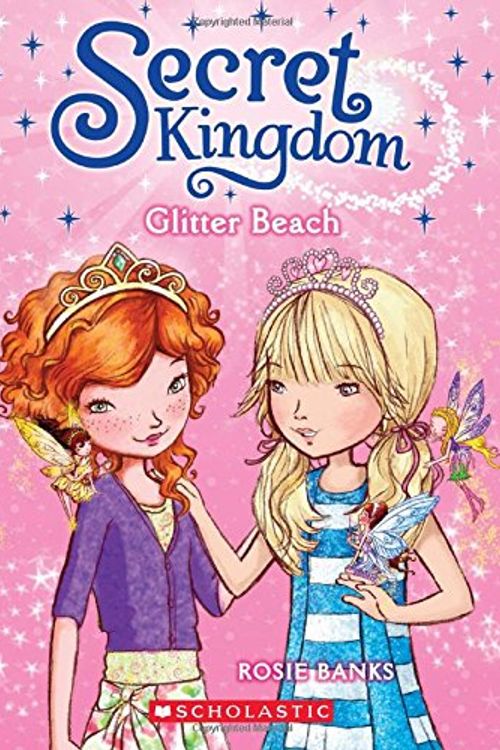 Cover Art for 9780545535588, Secret Kingdom #6Glitter Beach by Rosie Banks