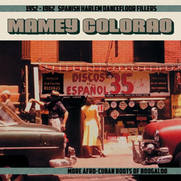 Cover Art for 8435008886134, Mamey Colorao: 1952-1962 Spanish Harlem / Various by Unknown