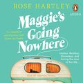 Cover Art for B082FR8WJZ, Maggie's Going Nowhere by Rose Hartley