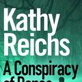 Cover Art for 9781785151187, A Conspiracy of Bones by Kathy Reichs