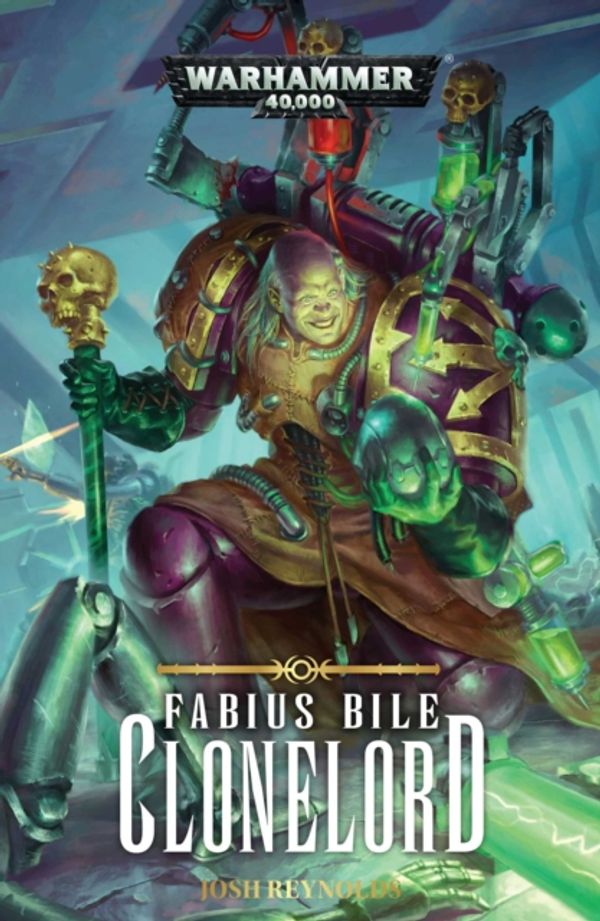 Cover Art for 9781784967079, Clonelord (Fabius Bile) by Josh Reynolds