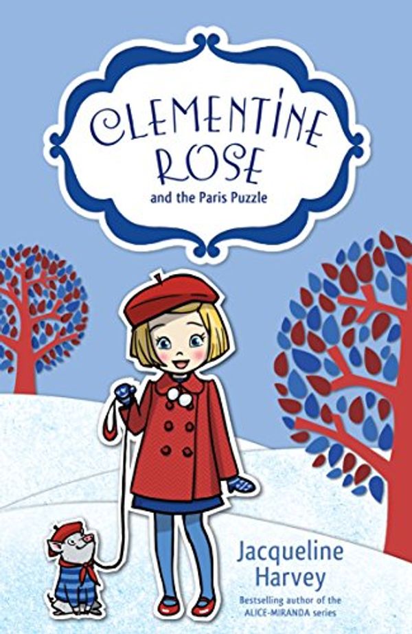 Cover Art for B01BLONGCW, Clementine Rose and the Paris Puzzle 12 by Jacqueline Harvey