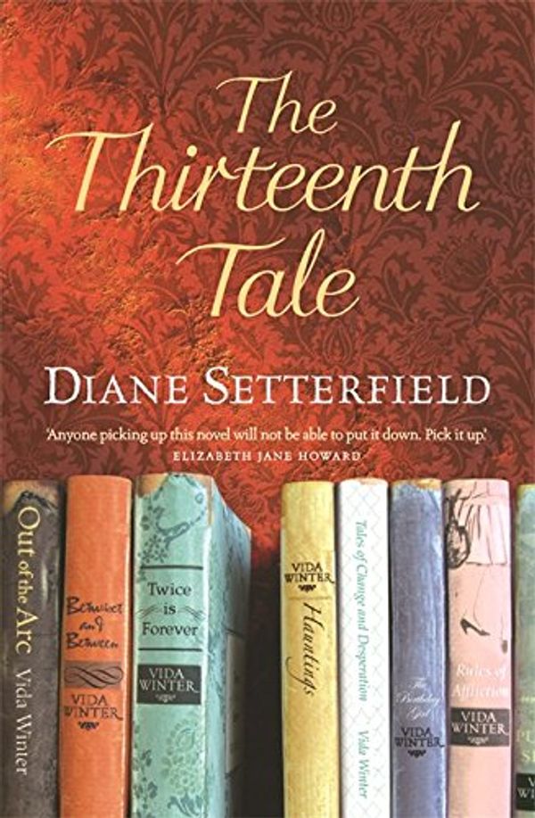 Cover Art for 9780752875743, The Thirteenth Tale by Diane Setterfield