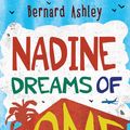 Cover Art for 9781781123690, Nadine Dreams of Home by Bernard Ashley