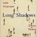Cover Art for 9780676972511, Long Shadows by Erna Paris
