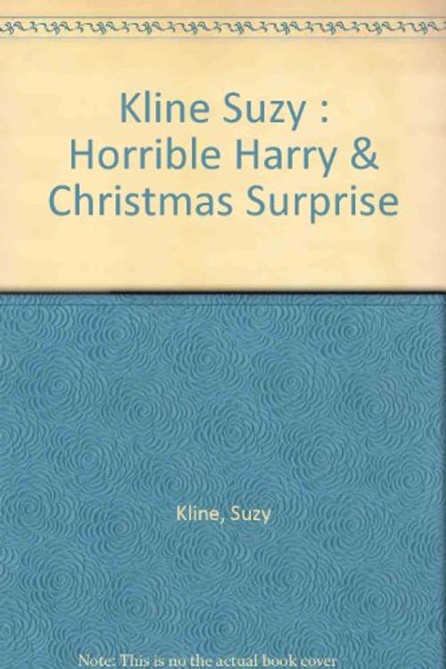 Cover Art for 9780670833573, Horrible Harry and the Christmas Surprise by Suzy Kline