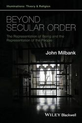 Cover Art for 9781118825297, Beyond Secular Order by John Milbank