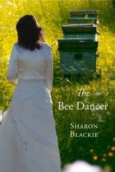 Cover Art for 9781906120610, The Bee Dancer by Sharon Blackie