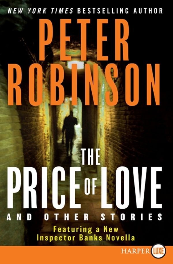 Cover Art for 9780061885006, The Price of Love and Other Stories by Peter Robinson