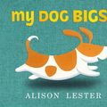 Cover Art for 9780670078936, My Dog Bigsy by Alison Lester