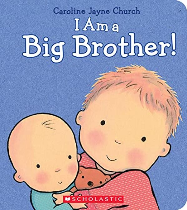 Cover Art for 0884435057057, I Am a Big Brother by Caroline Jayne Church
