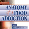 Cover Art for 9780936077543, Anatomy of a Food Addiction by Anne Katherine