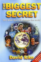 Cover Art for B00CAYKWJI, The Biggest Secret: The Book That Will Change the World (Updated Second Edition) by David Icke(1999-01-01) by David Icke