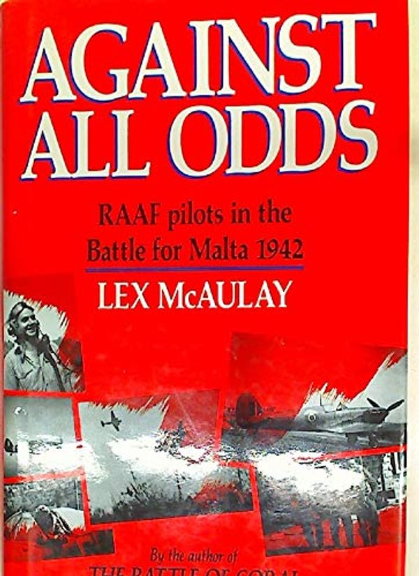 Cover Art for 9780091695705, Against All Odds by Lex McAulay