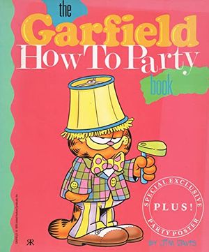 Cover Art for 9781853040955, The Garfield - How to Party Book (Garfield Miscellaneous) by JIM DAVIS