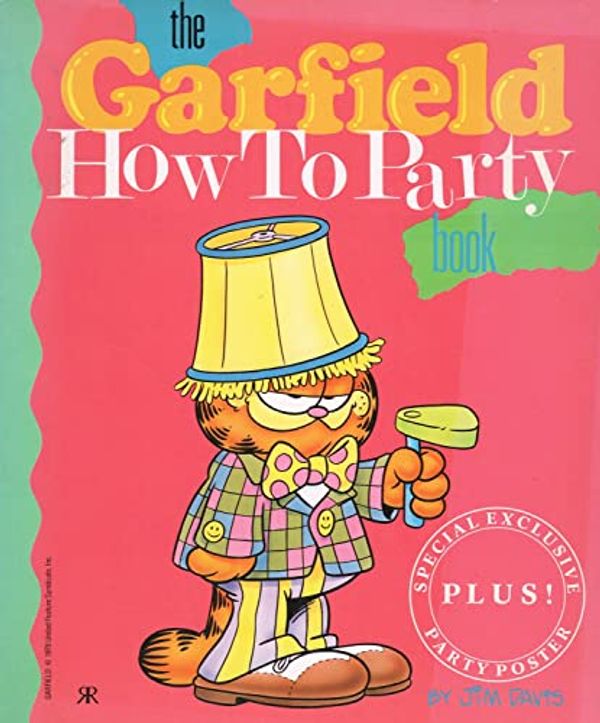 Cover Art for 9781853040955, The Garfield - How to Party Book (Garfield Miscellaneous) by JIM DAVIS