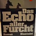 Cover Art for 9783764510459, Das Echo Aller Furcht by Clancy, Tom und Hardo Wichmann: