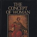 Cover Art for 9780920792438, Concept of Woman by Prudence Allen