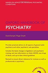 Cover Art for B01N8Y8IM5, Oxford Handbook of Psychiatry (Oxford Medical Handbooks) by David Semple Roger Smyth(2013-05-05) by David Semple Roger Smyth