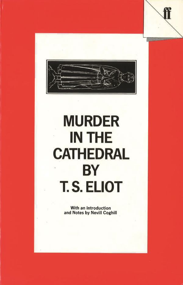 Cover Art for 9780571063277, Murder in the Cathedral by T.S. Eliot