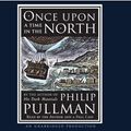 Cover Art for 9780739367001, Once Upon a Time in the North by Philip Pullman