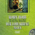 Cover Art for 9783404283361, Der lohfarbene Mann. by Robin Hobb