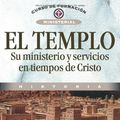 Cover Art for 9788476453889, El Templo, Su Ministerio Y Servicios En Tiempos De Cristo/ the Temple, Its Ministry and Services in the Days of Christ by Alfred Edersheim