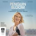 Cover Art for B01LYQ0L3H, Penguin Bloom by Cameron Bloom,Bradley Trevor Greive
