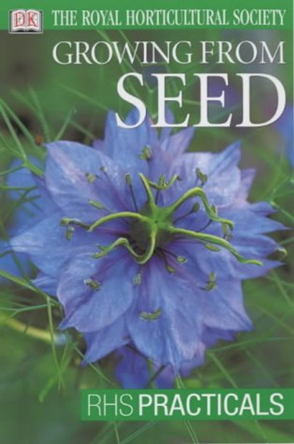 Cover Art for 9780751337228, Growing from Seed by Royal Horticultural Society