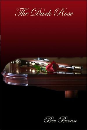 Cover Art for 9781445786858, The Dark Rose by Bev Bevan