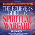 Cover Art for 9780830733903, The Believer's Guide to Spiritual Warfare by Thomas B White